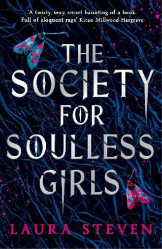 Laura Steven The Society for Soulless Girls (Tascabile)