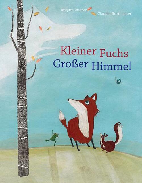 Thumbnail - Kleiner Fuchs, Großer Himmel | Brigitte Werner | Taschenbuch | 48 S. |