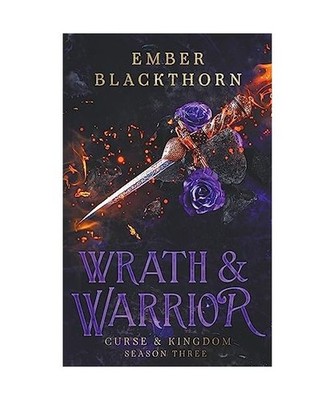 Wrath & Warrior [Curse & Kingdom, Band 3], Blackthorn, Ember