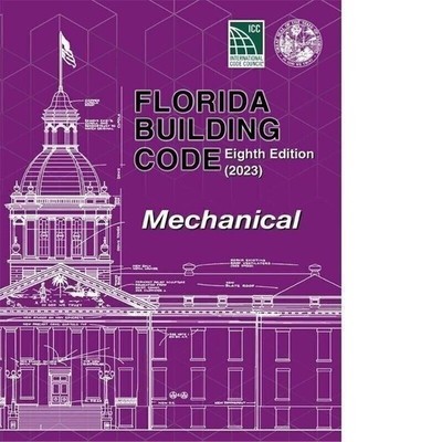 Florida Building Code - Mechanical, Eighth Edition (2023) Ring-bound