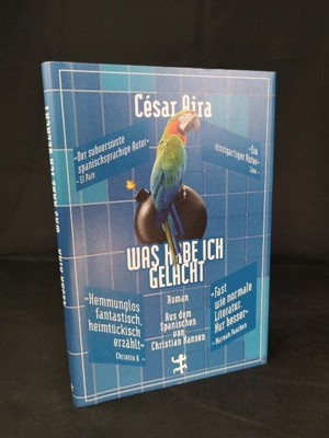 Was habe ich gelacht [Neubuch] Roman (Bibliothek César Aira) Aira, César und Chr