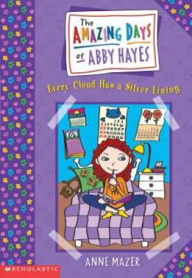 Every Cloud Has a Silver Lining (Abby Hayes #1) - Paperback - ACCEPTABLE