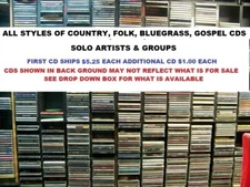 All Styles of Country, Folk, Bluegrass, Gospel  Solo Artists & Groups CDS
