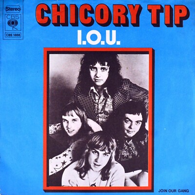 7'' CHICORY TIP I.O.U. GIORGIO MORODER-PETE BELLOTTE Glam Rock CBS 1973 like NEW!