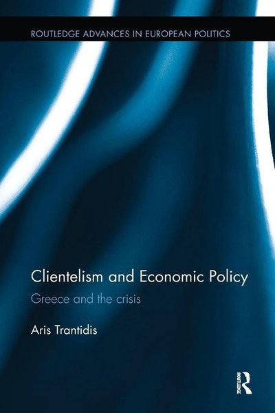 Clientelism And Economic Policy Greece And The Crisis Aris Trantidis Taschenbuch-image