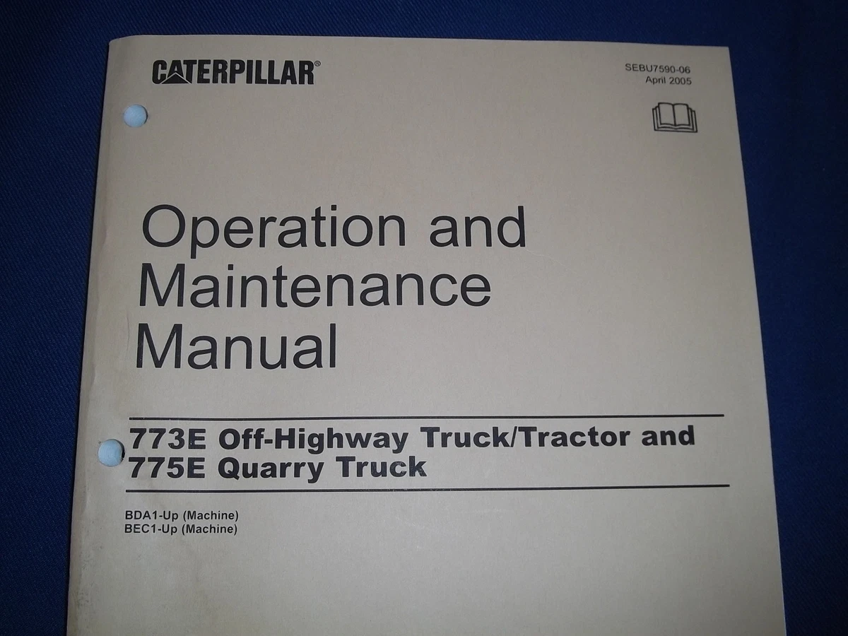 CAT CATERPILLAR 773E 775E TRUCK OPERATION & MAINTENANCE BOOK.