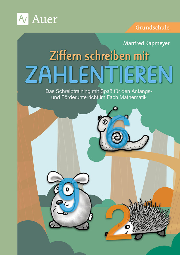 Thumbnail - Ziffern Schreiben Mit Zahlentieren | Manfred Kapmeyer | Broschüre | 80