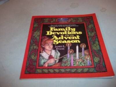 Family Devotions for the Advent Season - Paperback By Evans, James L. - GOOD