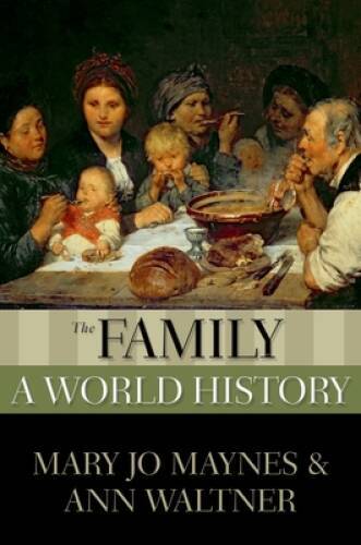 The Family: A World History (New Oxford World History) - Paperback ...