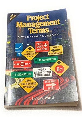 Project Management Terms: A Working ..., Ward, J. LeRoy