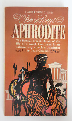 Aphrodite Pierre Louys Louis Golomb 1962 Book Lancer Classic Original Paperback