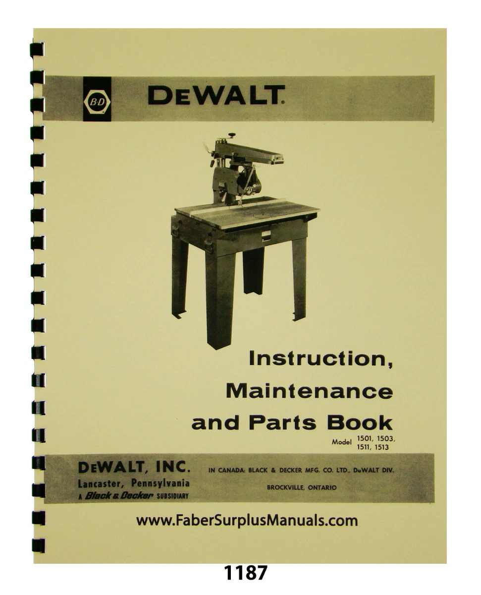 Dewalt Radial Arm Saw 1501 1503 1511 1513 Instruct Parts List Manual 1187
