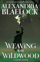 Weaving The Wildwood | Alexandria Blaelock | Taschenbuch | Englisch | 2023
