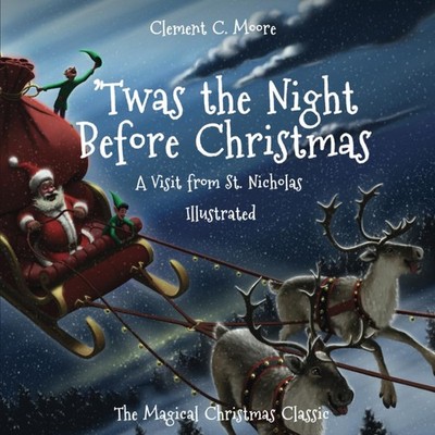 'Twas the Night Before Christmas: A Visit from St. Nicholas (Ill