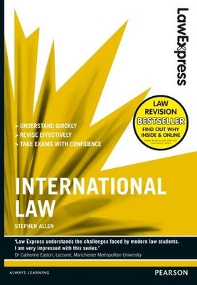 Law Express: International Law (Revision Guide) by Allen, Stephen 1408267802
