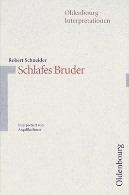Robert Schneider: Schlafes Bruder