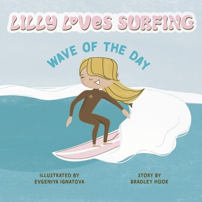 Lilly Loves Surfing Wave of the Day Amazon Digital Services LLC -