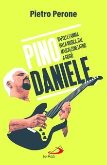 Pino Daniele. Napoli e lanima della musica, dal Ma... | Buch | Zustand sehr gut