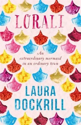 Laura Dockrill | Lorali | Taschenbuch | Englisch (2015) | Lorali | Hot Key Books