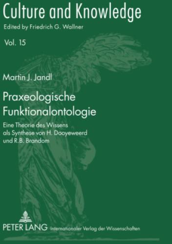 Thumbnail - Praxeologische Funktionalontologie Eine Theorie Des Wissens Als