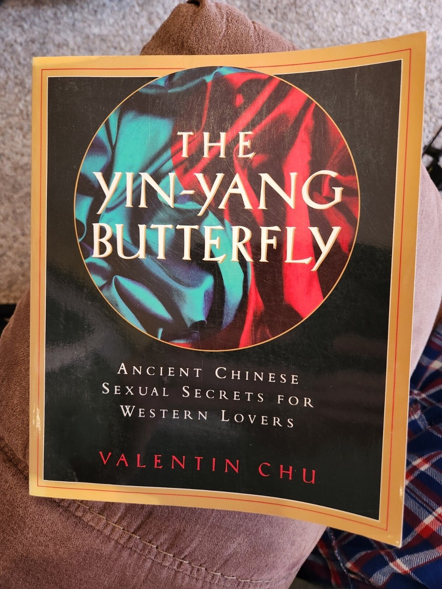 The Yin-Yang Butterfly: Ancient Chinese Sexual Secrets for Western