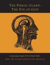 Manly P Hall The Pineal Gland (Paperback)