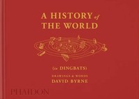 A History Of The World (In Dingbats) | Drawings & Words | David Byrne | Englisch