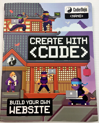 CoderDojo My First Website Create with Code (CoderDojo Nano) Book ByClyde Hatter