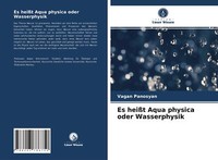 Es HeißT Aqua Physica Oder Wasserphysik | Buch | 9786203786750