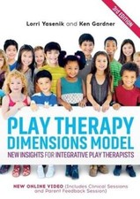 Play Therapy Dimensions Model by Ken Gardner 9781839976537 NEW Pa