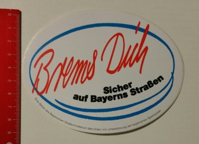 Sticker/Decal: brake yourself-safe on Bavaria's roads (04041764)