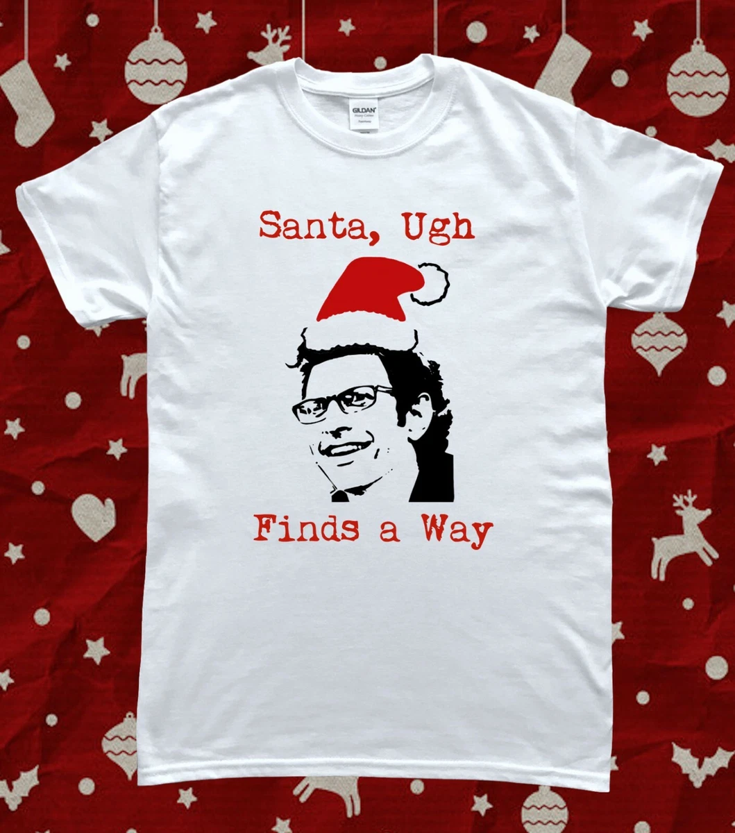 Jeff Goldblum Santa Uh Finds a Way Christmas T Shirt eBay