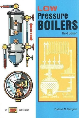 #ad LOW PRESSURE BOILERS By Frederick M. Steingress *Excellent Condition* $28.95