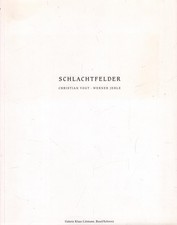 Ausstellungskatalog: Schlachtfelder, Vogt, Christian u.a. 1991, Galerie Littmann