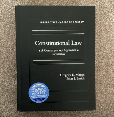 Constitutional Law: A Contemporary Approach (Interactive Casebook Series) 6th Ed