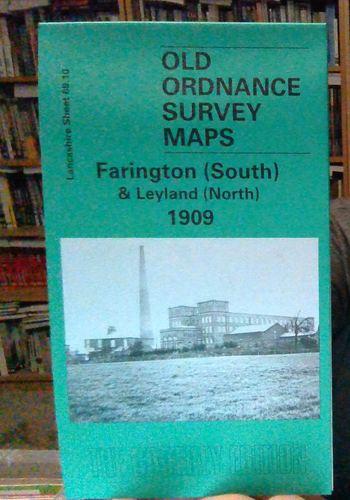 MAP OF Farington (South) and Leyland (North) 1909: Lancashire Sheet 69.10 NEW