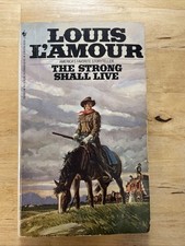 Strong Shall Live : Stories by Louis L'Amour (1985, Mass Market)