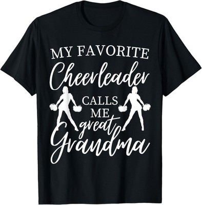 My Favorite Cheerleader Calls Me Great Grandma Sports Cheer T-Shirt
