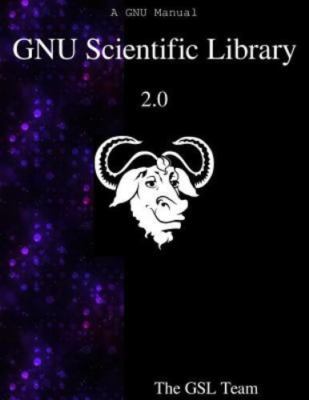 Gnu Scientific Library 2.0 by Team, The Gnu Scientific Library, Like New Used...