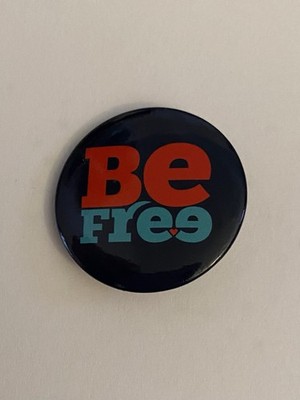 Be Free Pin Back Button P174