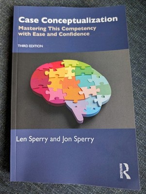 Case Conceptualization : Mastering This Competency with Ease and Confidence...