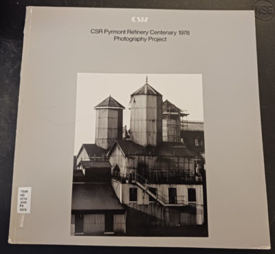 CSR Pyrmont Refinery Centenary 1978 Photography Project art exhibition catalog