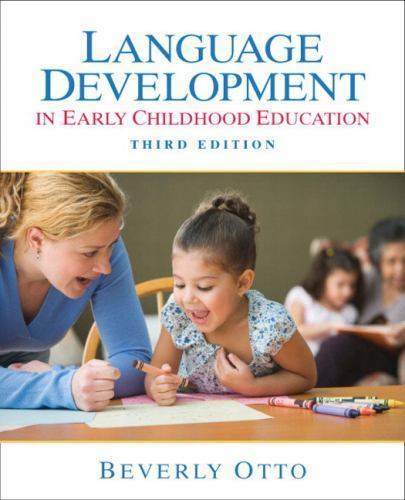 Language Development in Early Childhood Education by Beverly W. Otto ...