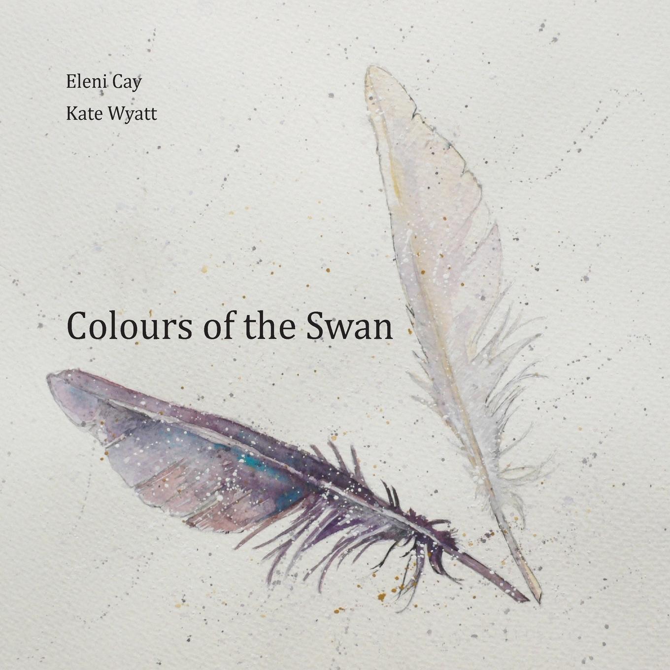 Thumbnail - Colours Of The Swan | Eleni Cay (u. A.) | Taschenbuch | Paperback |