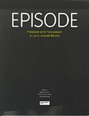 Episode: Pleasure and Persuasion in Lens-based Media by Amanda Beech Paperback B