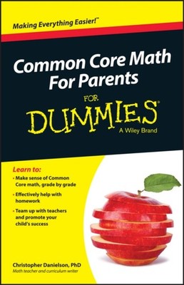 Common Core Math For Parents For Dummies by Christopher Danielson PAPERBACK
