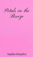 Sophia Kingsley | Petals In The Breeze | Buch | Englisch (2025)