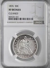 1876-P  50C LIBERTY SEATED HALF DOLLAR   NGC XF DETAILS "CLEANED"  #8405241-021