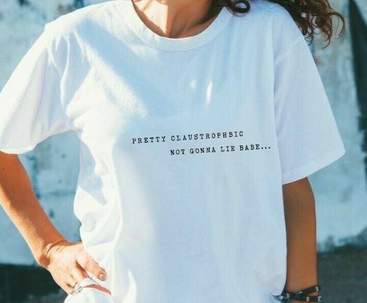 Pretty Claustrophobic Babe slogan ladies t shirt, Gemma Collins Quote GC  top
