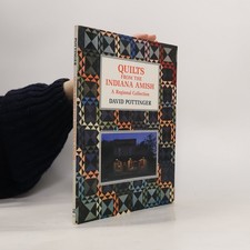 Quilts from the Indiana Amish: A Regional Collection  |  David Pottinger